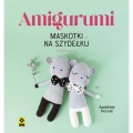 Książka Amigurumi Maskotki na szydełku - w języku polskim