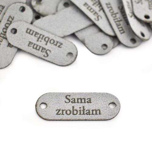 Zestaw metek nubuk premium "Sama zrobiłam'' / jasny szary / 15 x 40 mm / 5 szt