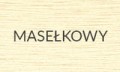 MASELKOWY nature