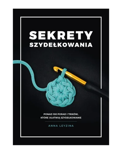 Książka Sekrety szydełkowania