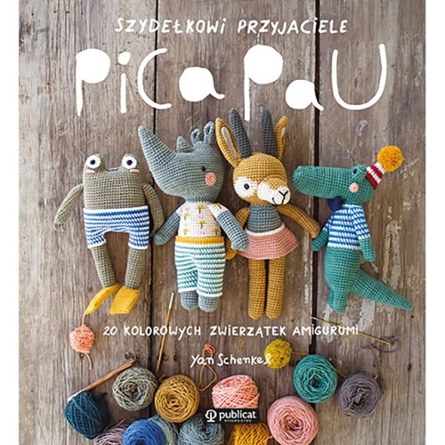 Książka Szydełkowi Przyjaciele Pica Pau - w języku polskim