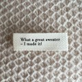 Metka tkana PetiteKnit "What a great sweater - I made it!" / mała / naturalny /  1,5 x 5 cm / 1 szt