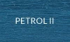 PETROL II