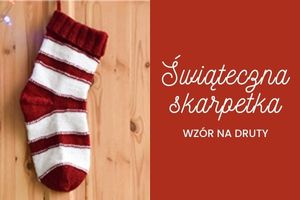 ŚWIĄTECZNA SKARPETKA - WZÓR